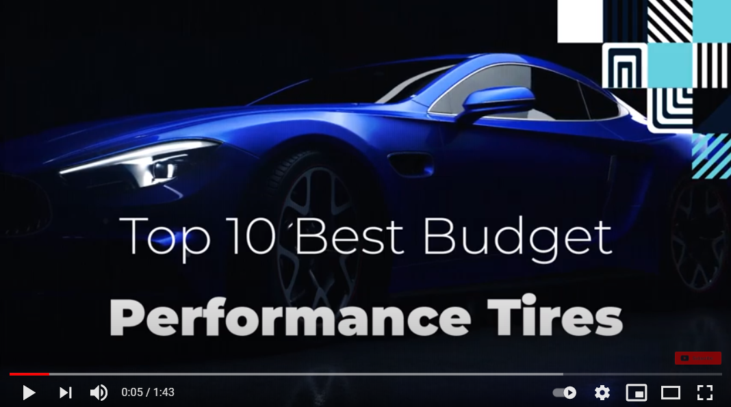 April 21, 2024 Top 10 Best Budget Performance Tires Video