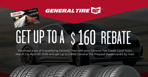 General Tire up to a $160 REBATE