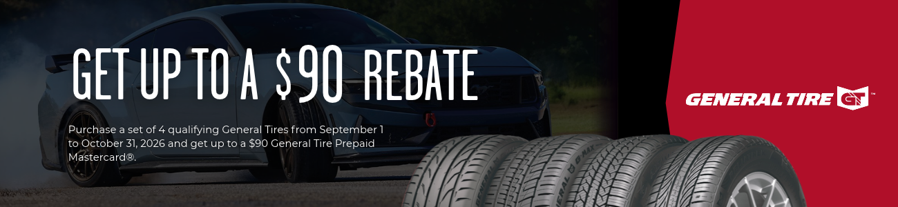 General Tire up to a $90 rebate